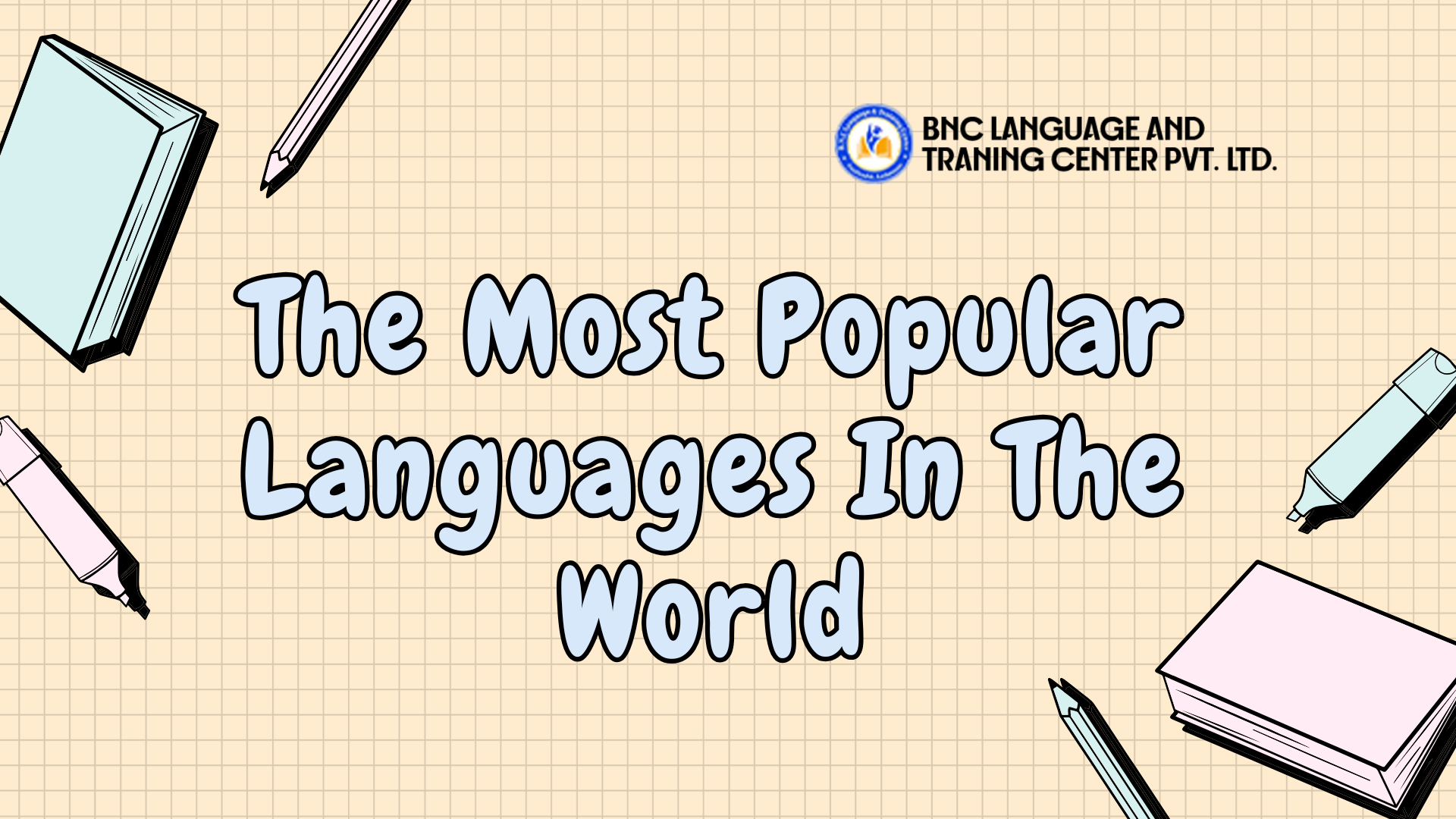 The Most Popular Languages In The World – BNC English Language