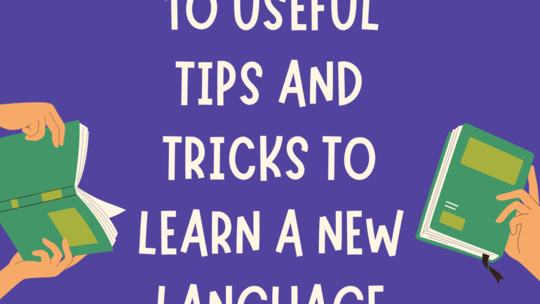 10 Useful Tips and Tricks to Learn a New Language